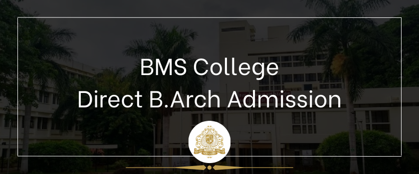 BMS College Direct B.Arch Admission under Management Quota