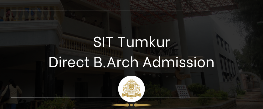 SIT Tumkur Direct B.Arch Admission in Management Quota
