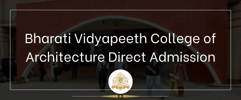 Bharati Vidyapeeth College of Architecture Direct Admission in Management Quota