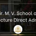 Sir MV School of Architecture Direct Admission